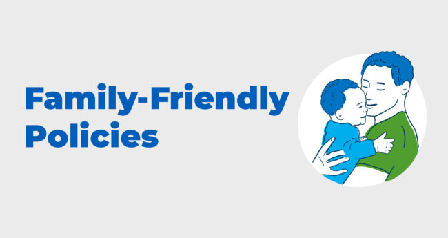 Family Friendly Policies